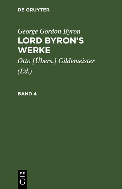 Book cover image for George Gordon Byron: Lord Byron’s Werke. Band 4 ISBN: 9783112403716
